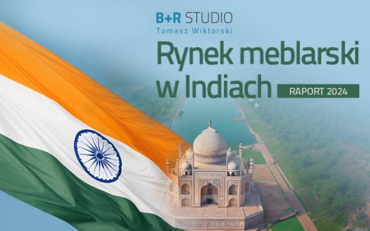 Premiera raportu „Rynek meblarski w Indiach”!