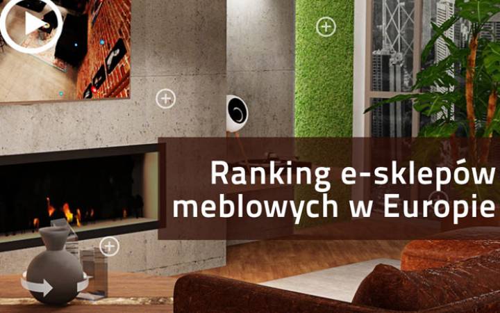 Raport Ranking e-sklepów meblowych w Europie już w sprzedaży